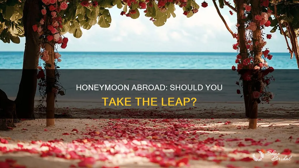 should I go out of the country for my honeymoon