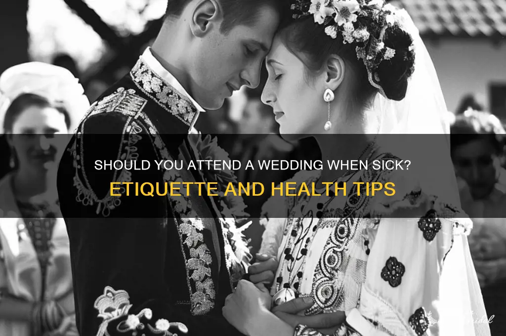 should I go to a wedding if I sick