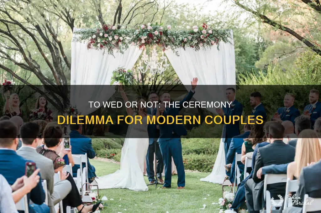 should I have a wedding ceremony
