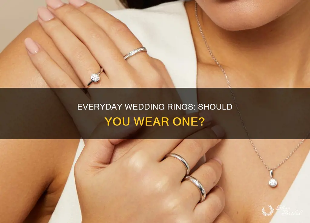 should I have an everyday wedding ring