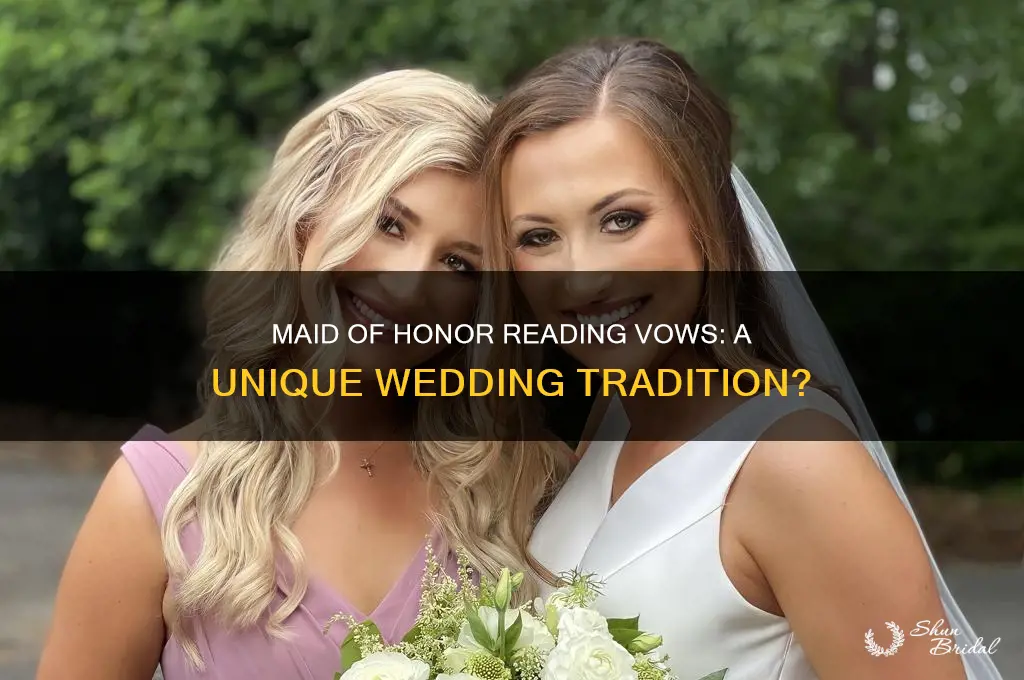 should i have my maid of honor read my vows