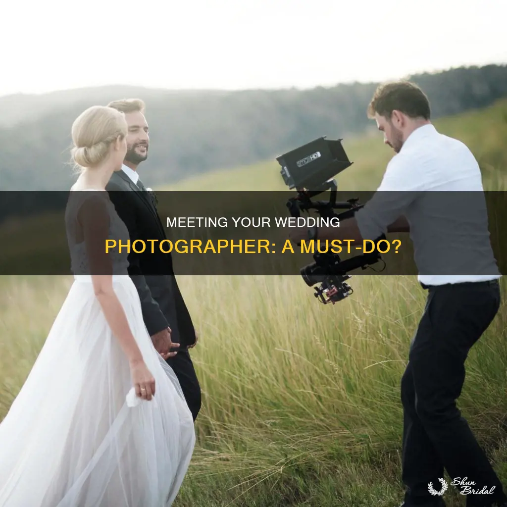 should I meet my wedding photographer