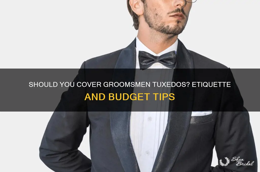 should i pay for my groomsmen tuxedos