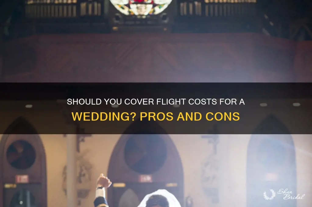 should I pay the flight ticket to wedding