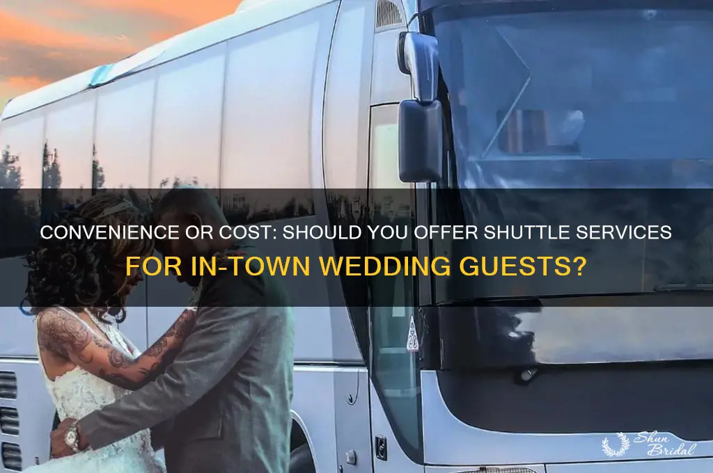 should I provide shuttle for in town wedding guests