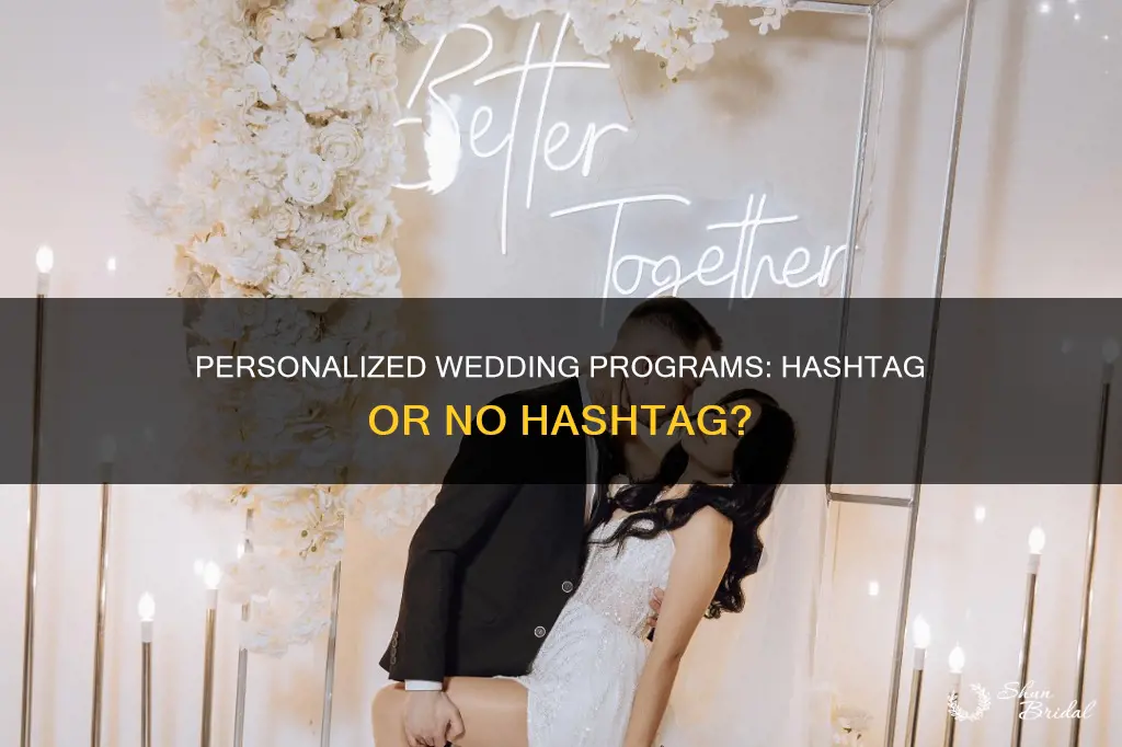 should I put a hashtag on my wedding programs