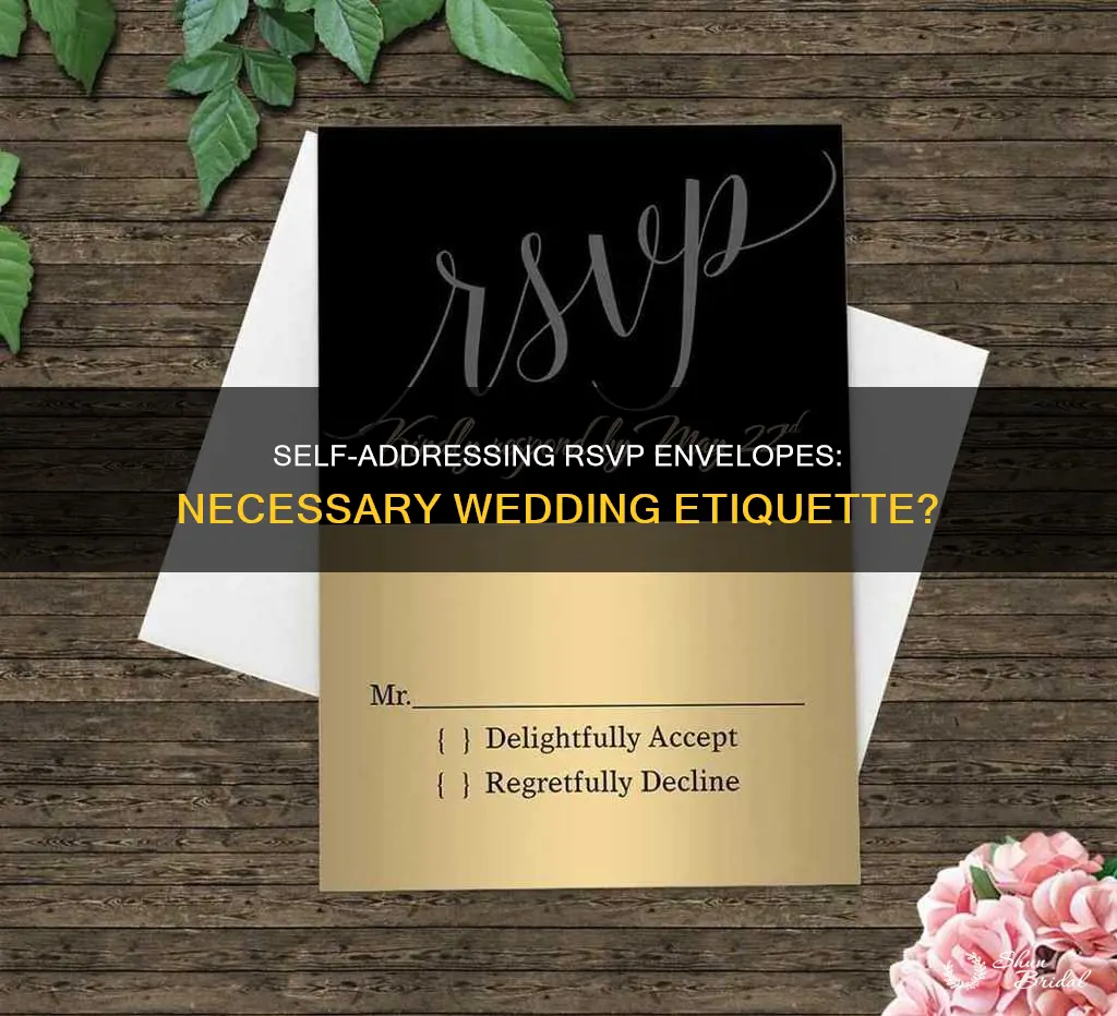 should I self addresse rsvp wedding envelopes