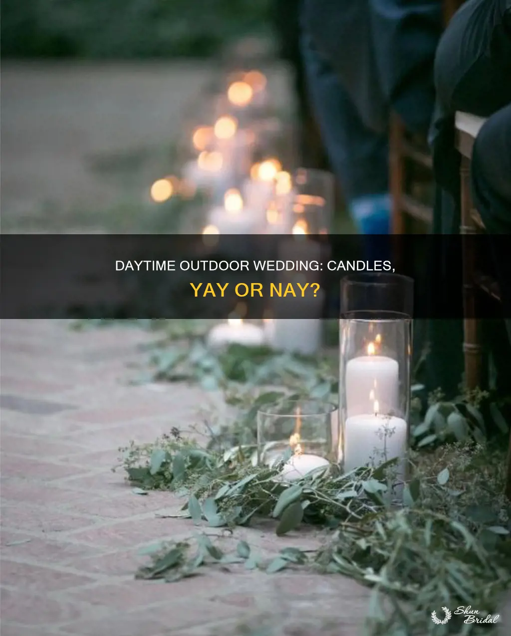 should I use candles for an outside daytime wedding