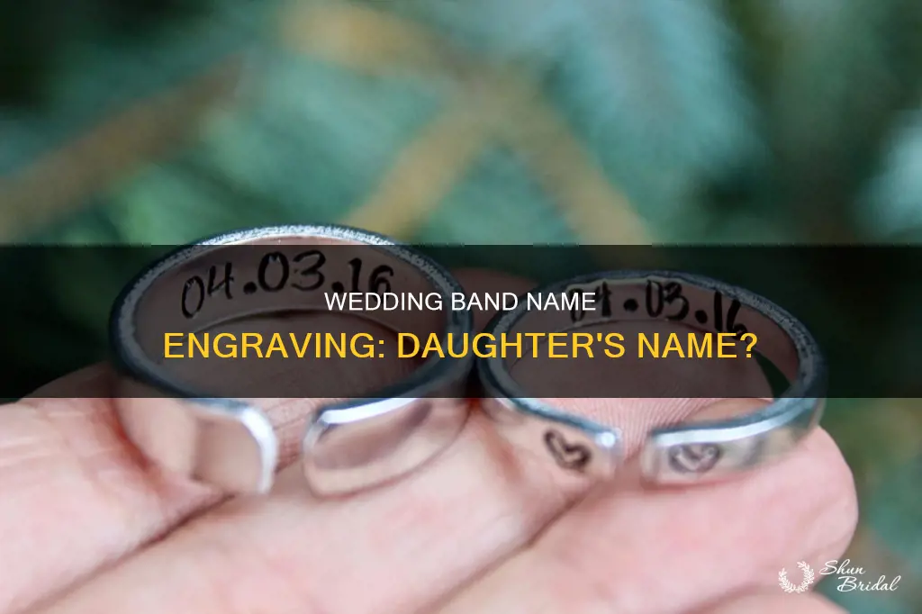 should i.ingrave our doughters name on wedding band