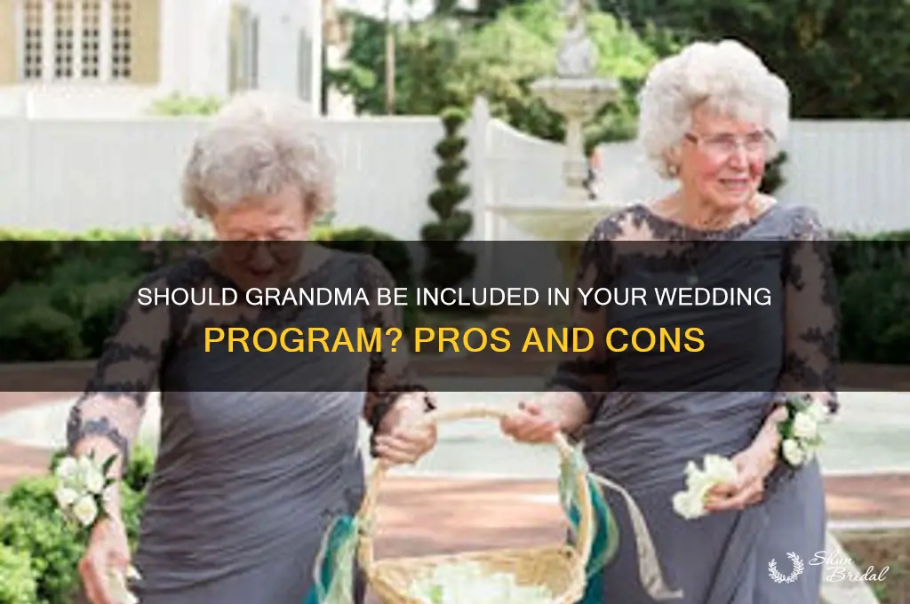 should my grandma go on my wedding program