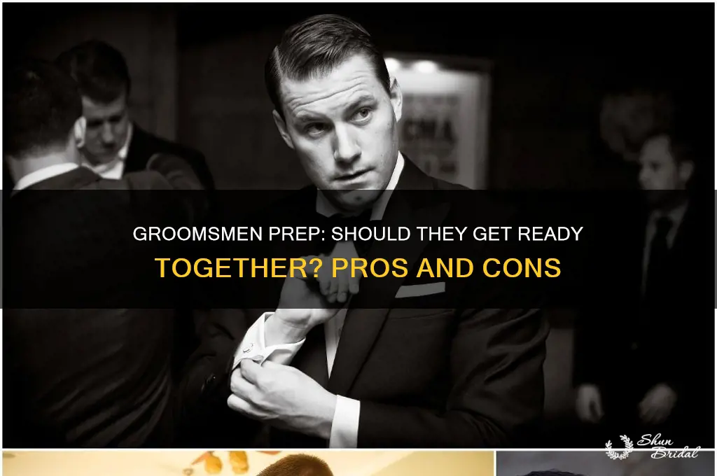 should my groomsmen get ready together