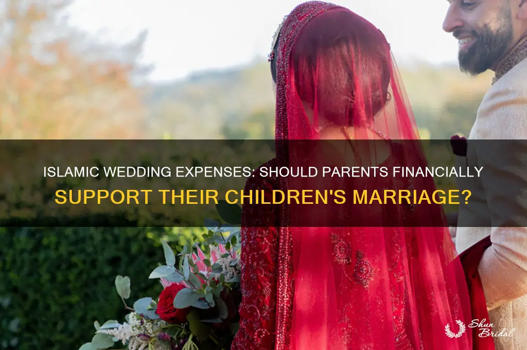 should parents pay for wedding expense in islam