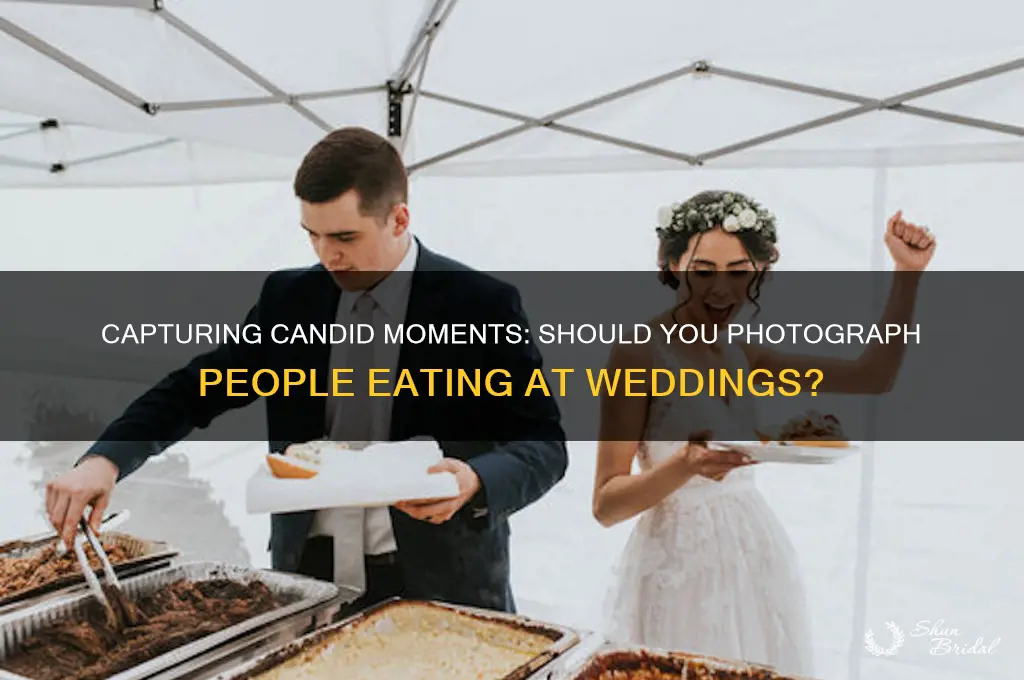should photograph people while eating at a wedding
