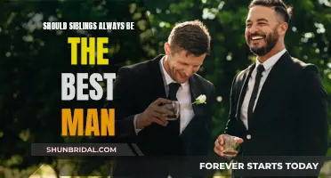 Siblings as Best Man: Always the Right Choice?