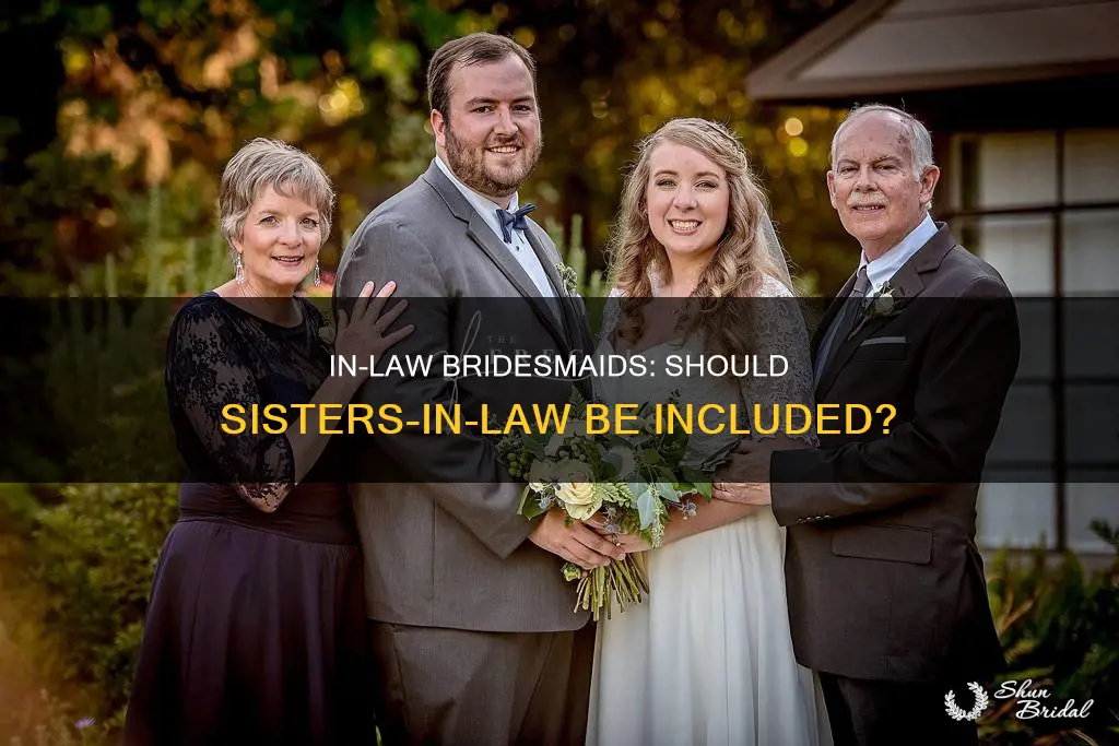 should sister in laws be bridesmaids