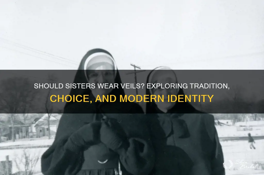 should sisters wear veils
