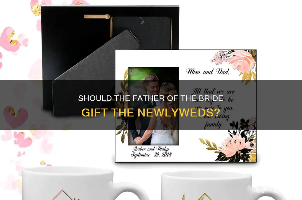 should the father of the bride buy a wedding gift