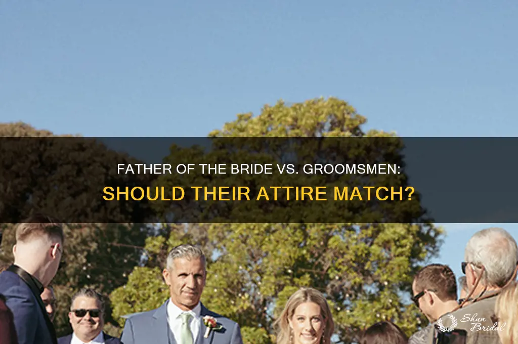 should the father of the bride match the groomsmen