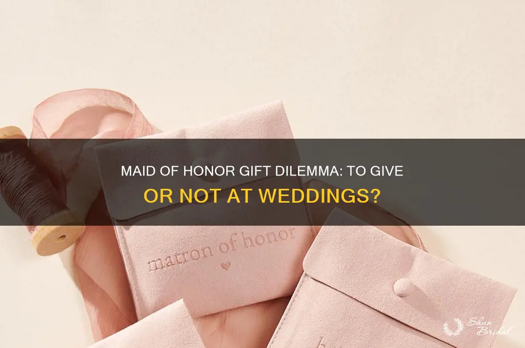 should the maid of honor give a wedding gift