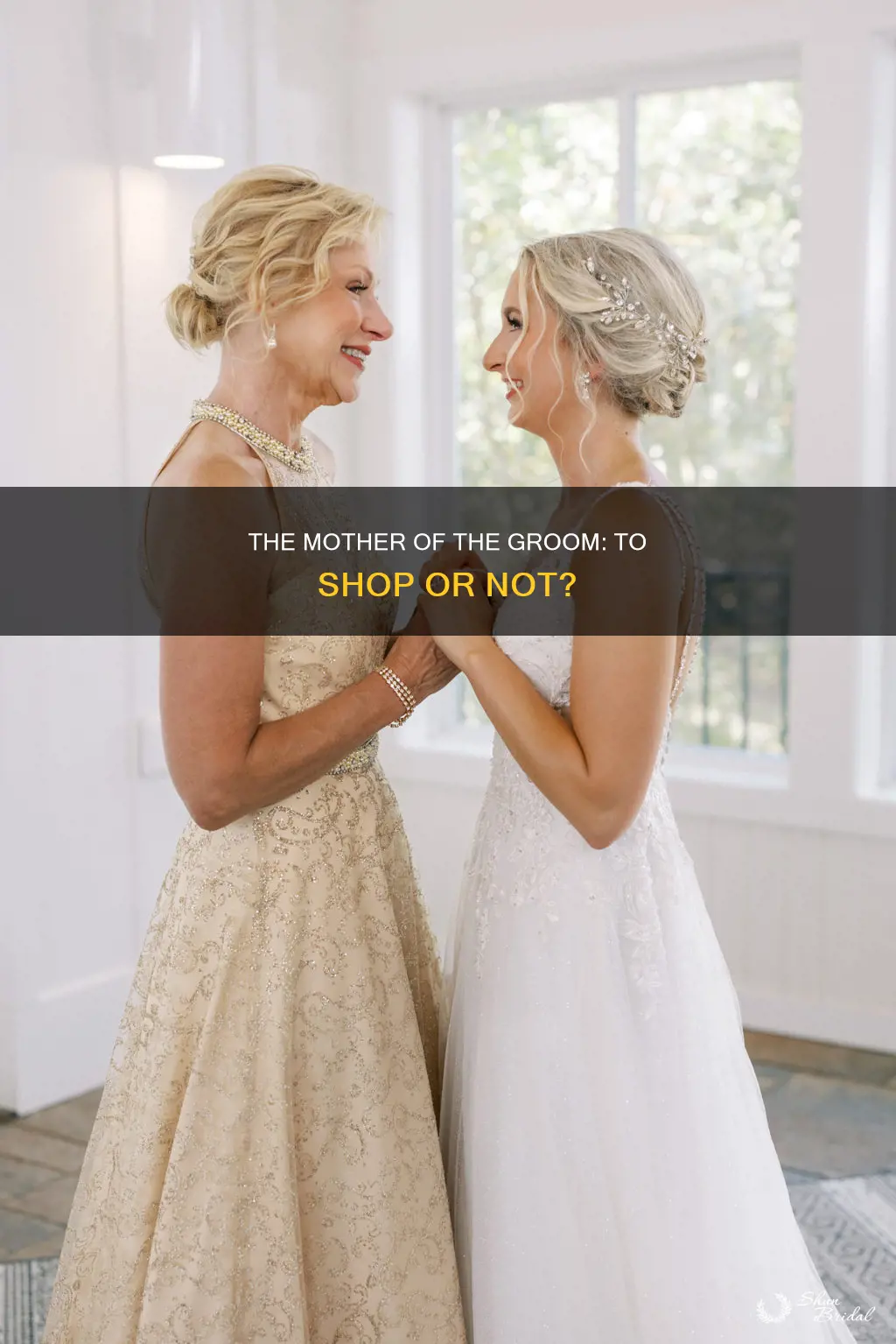 should the mother of the groom go wedding dress shopping