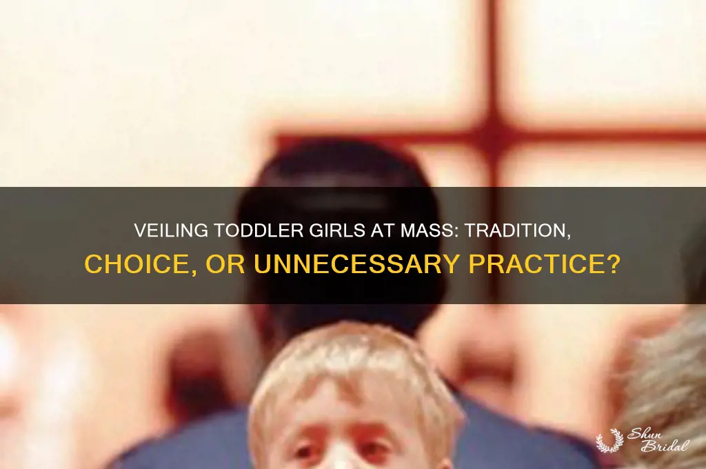 should toddler girls veil at mass