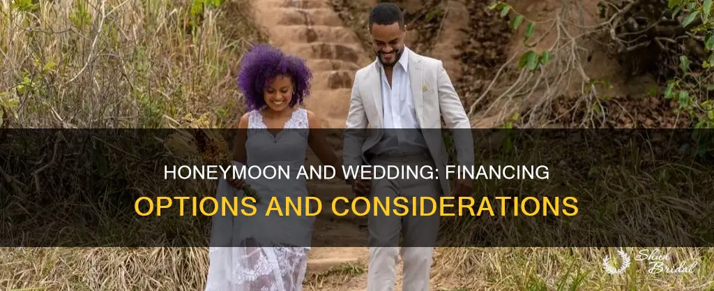 should we finance our wedding and honeymoon