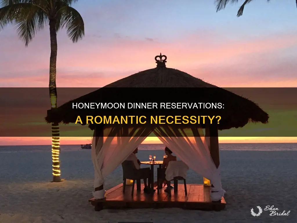 should we make dinner reservations honeymoon