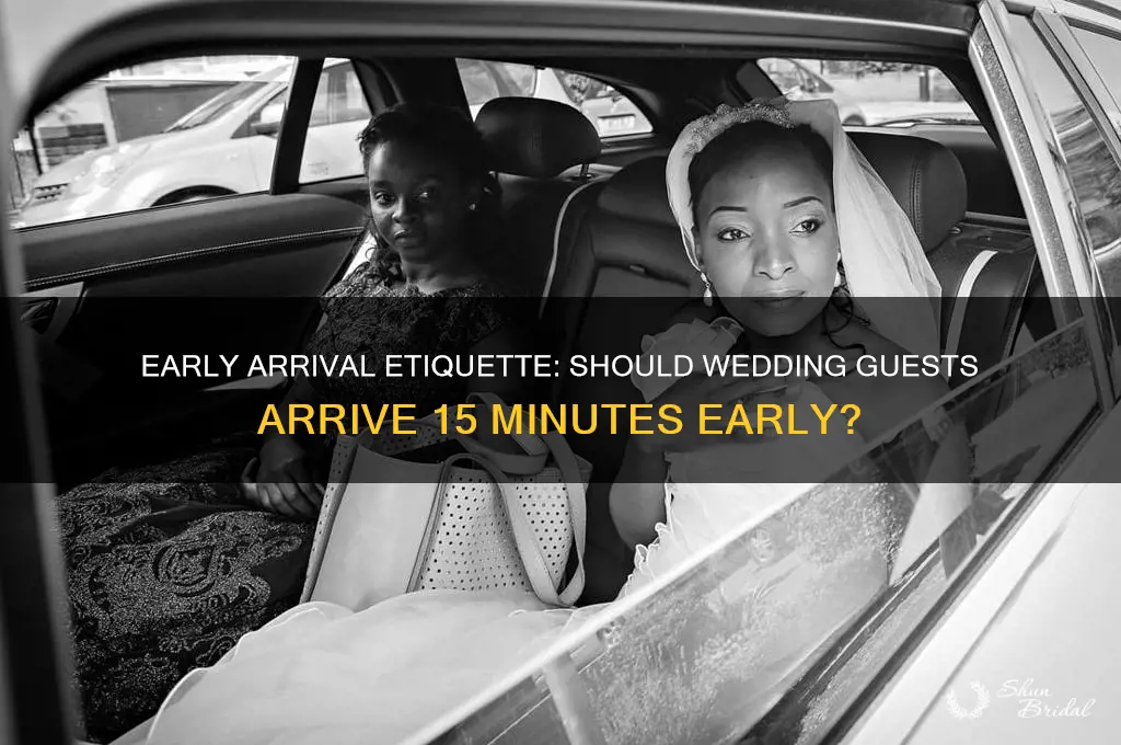 should we tell wedding guests to come 15 minutes early