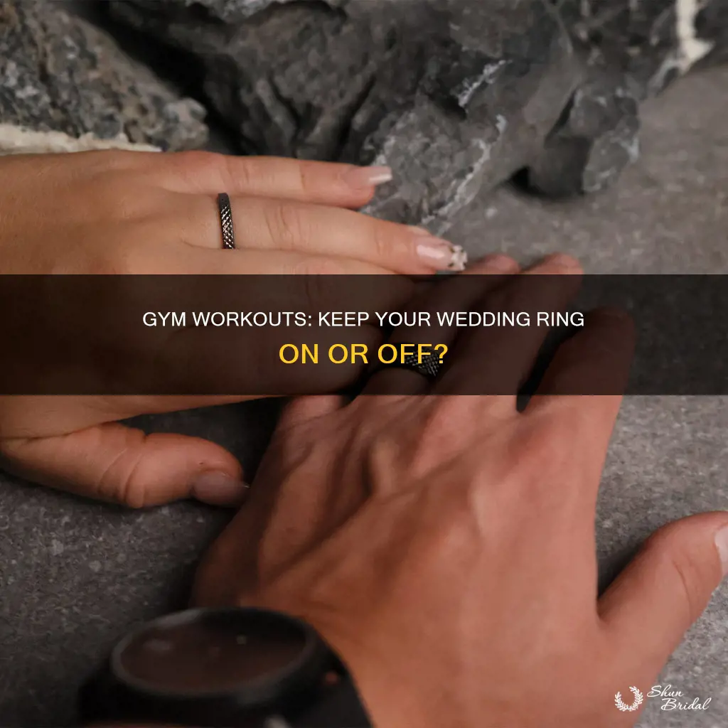 should women take their wedding ring of at the gym