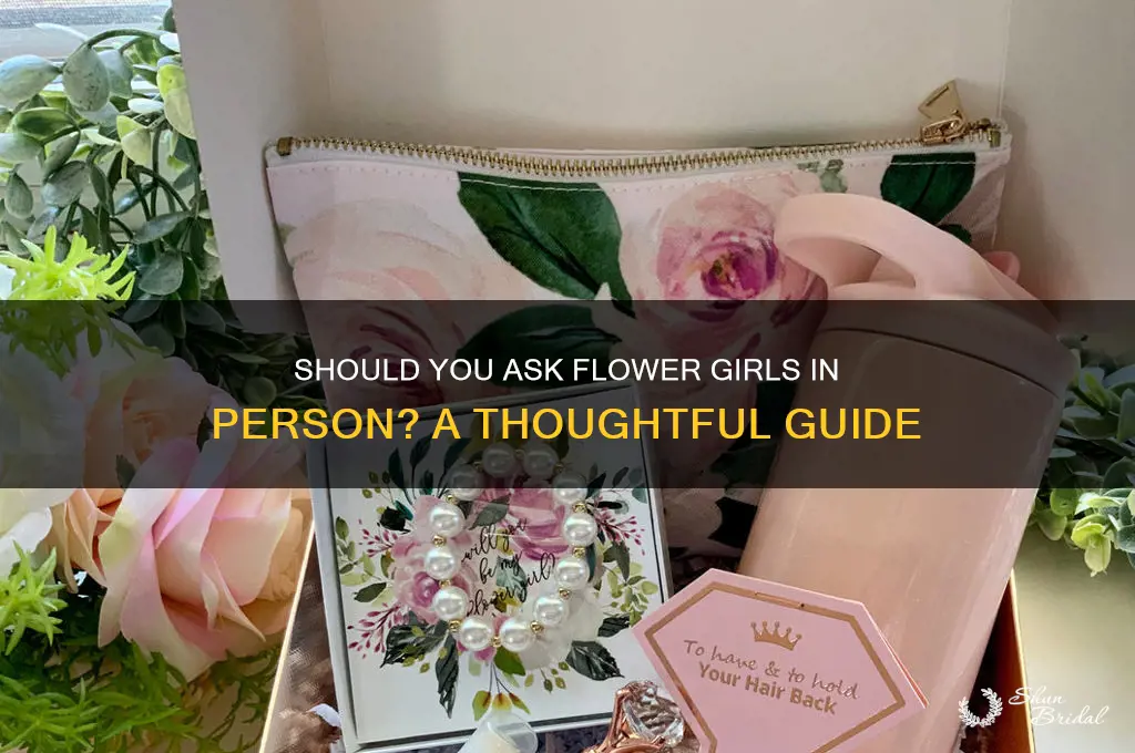should you ask your flower girls in person