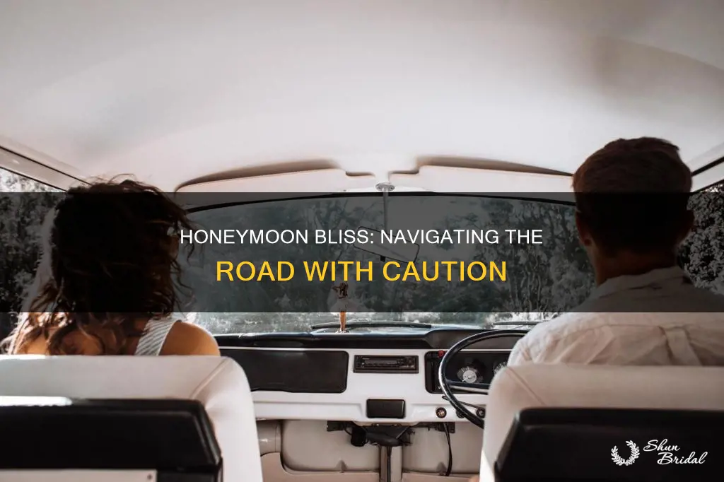 should you avoid driving on a honeymoon