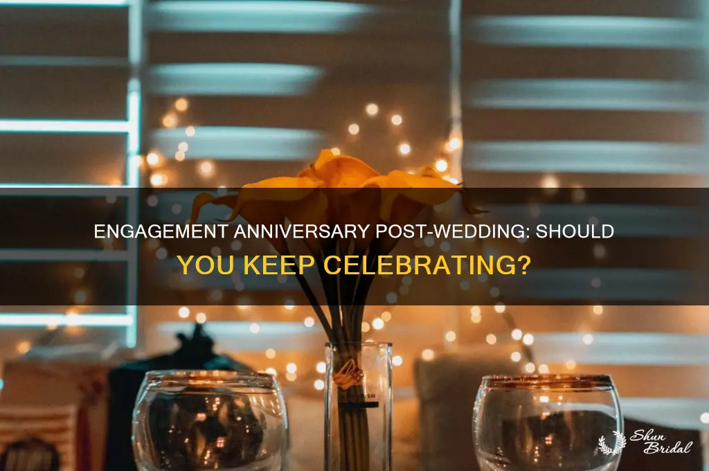 should you celebrate engagement anniversary after your wedding