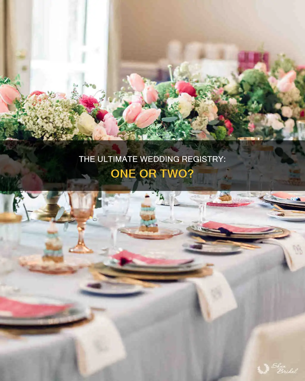 should you have one registry for bridal shower and wedding