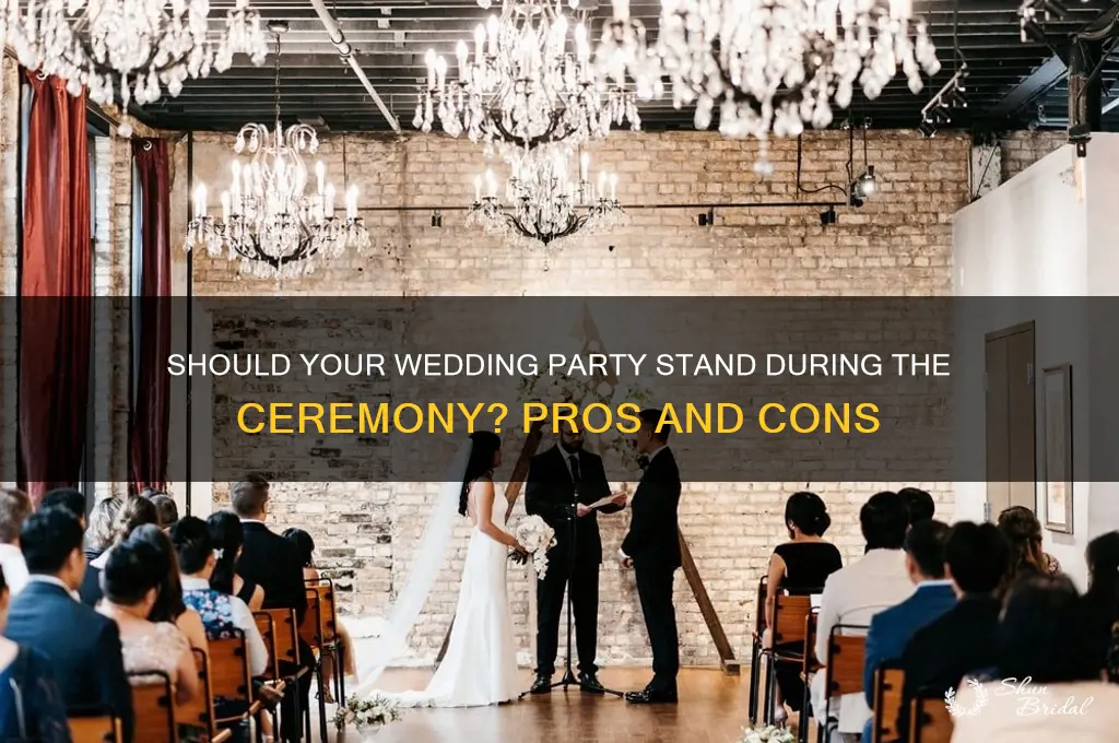 should you have wedding party stand in ceremony