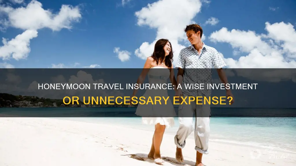 should you insure honeymoon trips