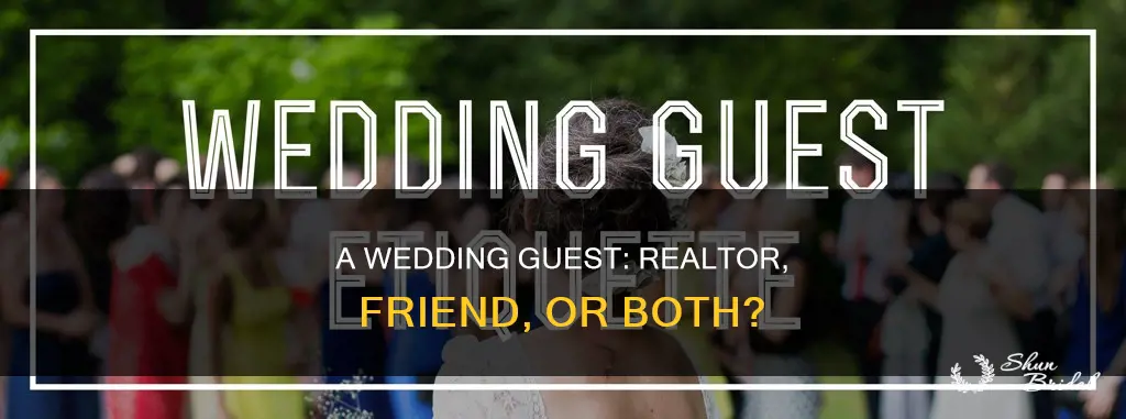 should you invite your realtor to your wedding