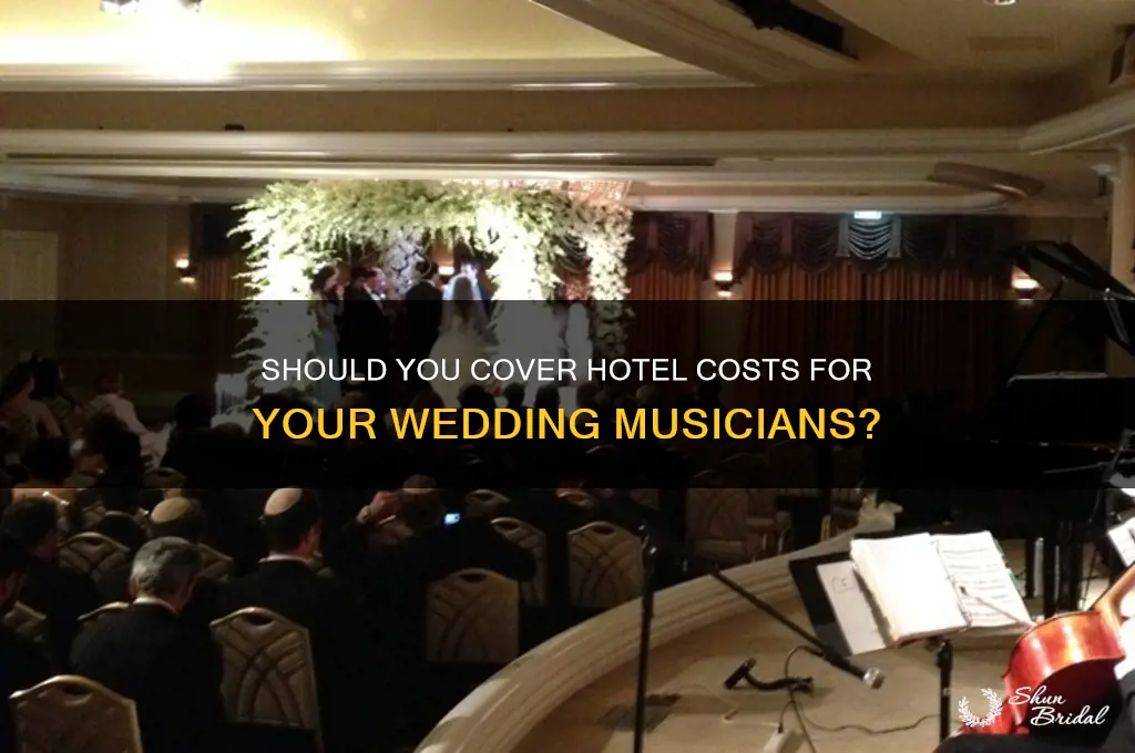 should you pay for the hotel of your wedding musicians