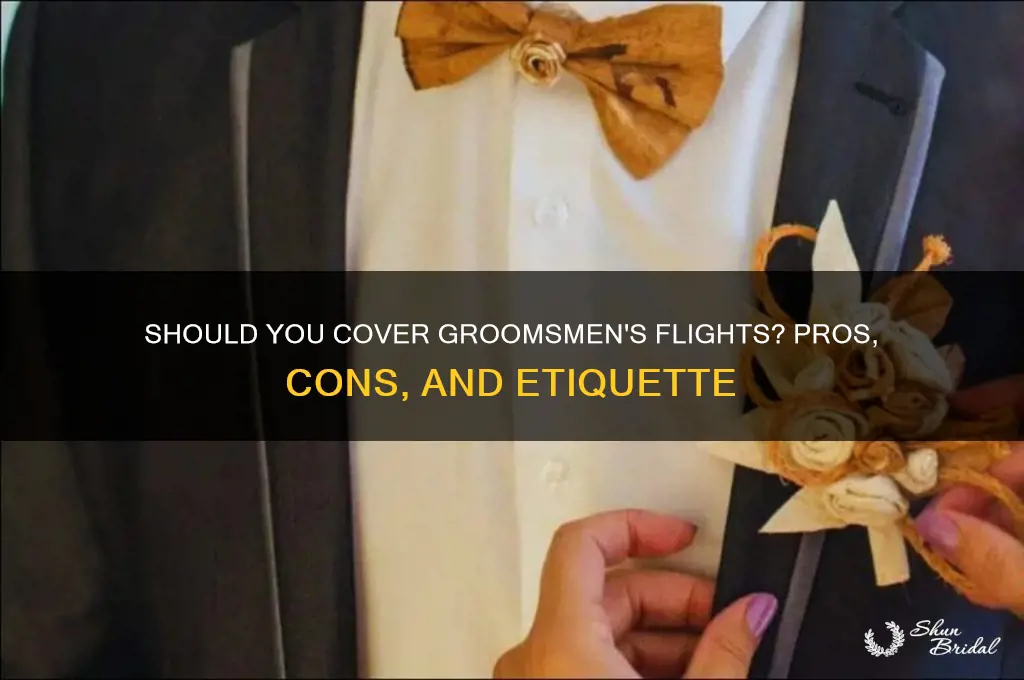should you pay groomsman to fly
