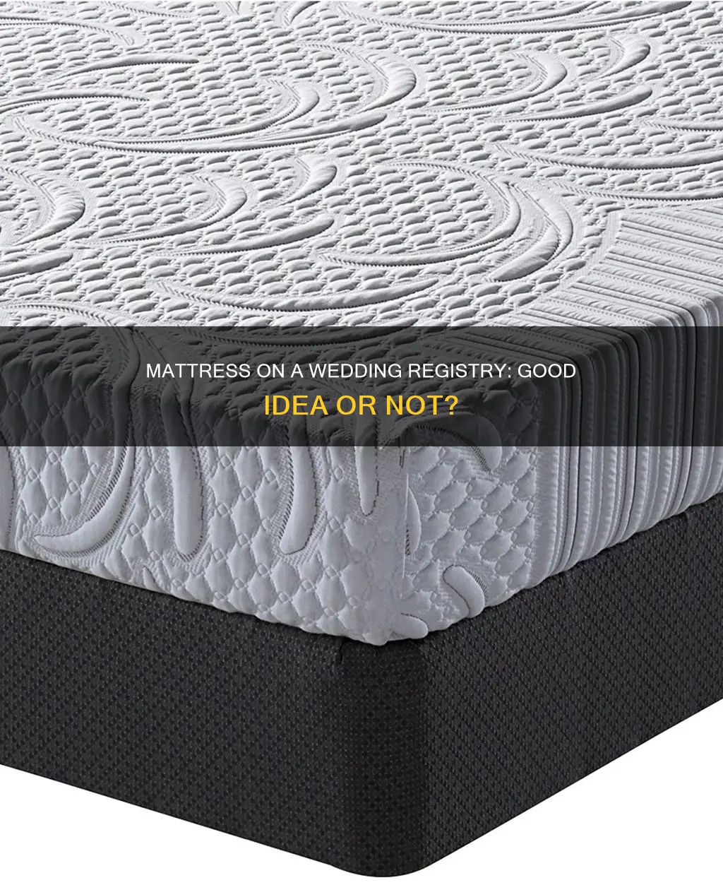 should you put a mattress on a wedding registry