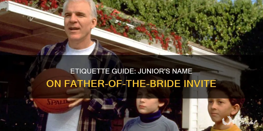 should you put junior on father of bride wedding invite