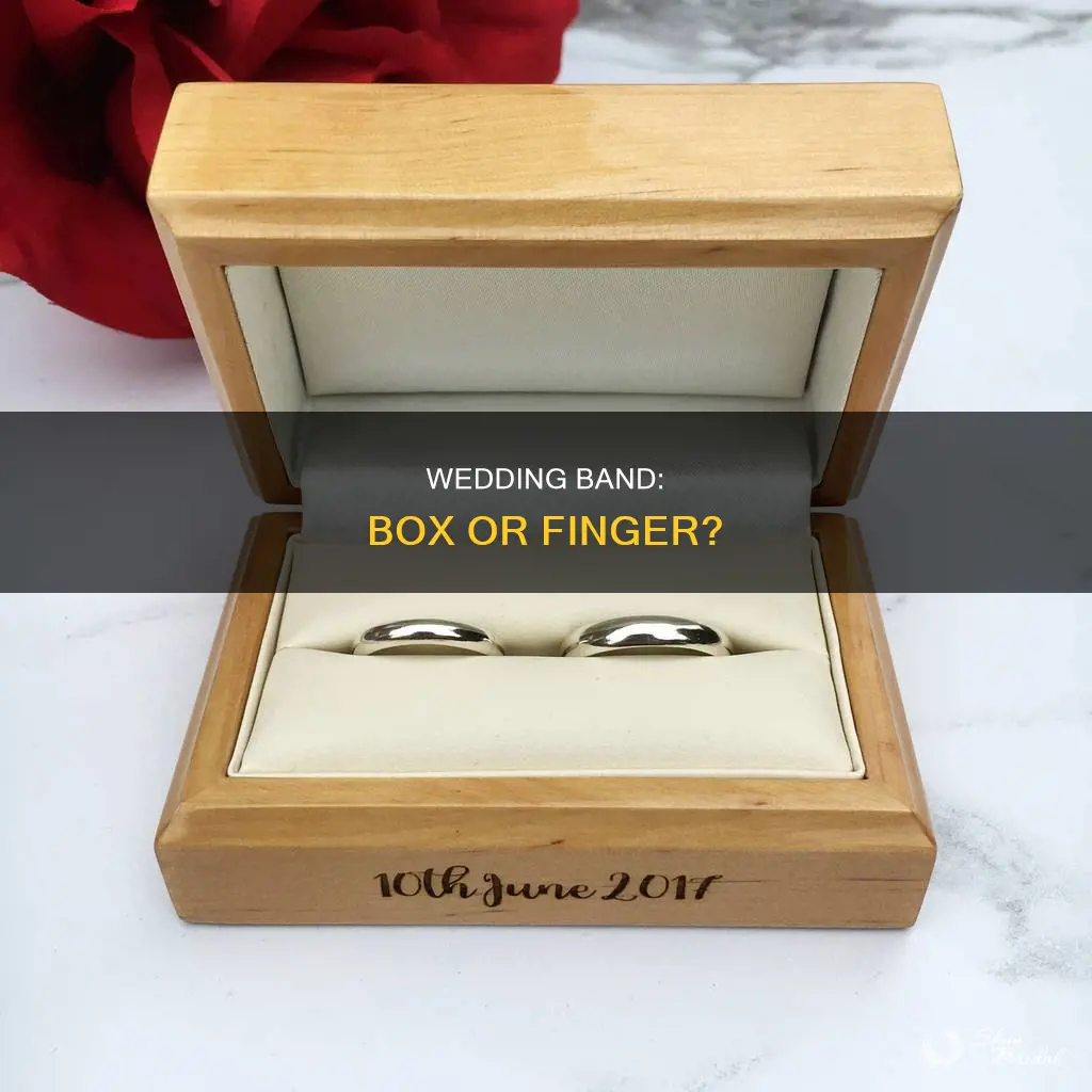 should you put the wedding band in the box