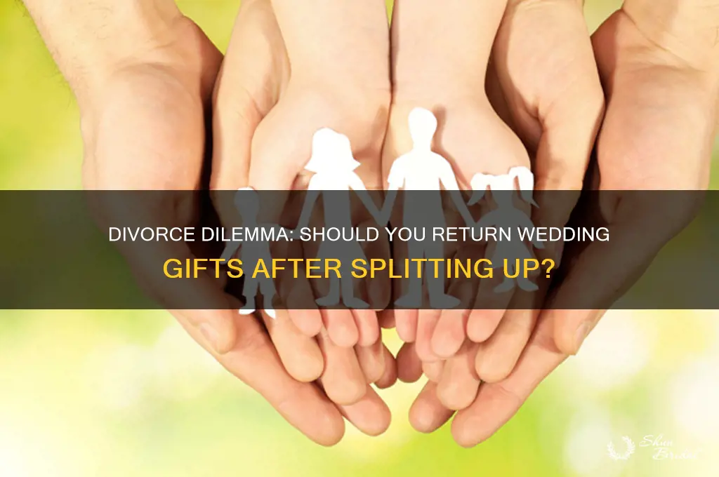 should you return wedding gifts if you get divorced
