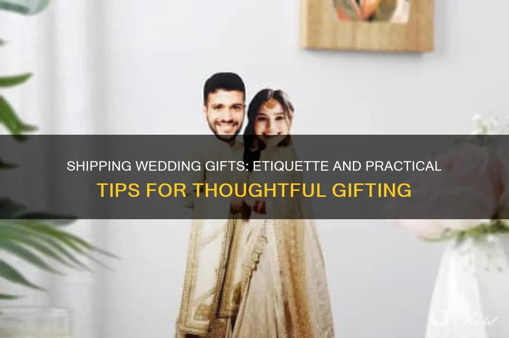 should you ship wedding gifts to the couple