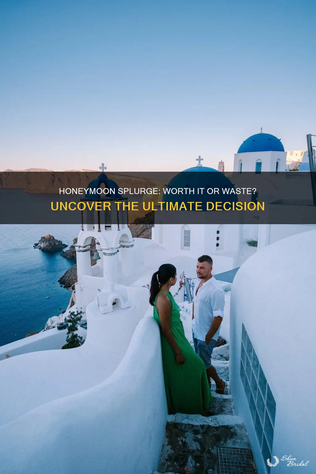 Honeymoon Splurge: Worth It Or Waste? Uncover The Ultimate Decision ...