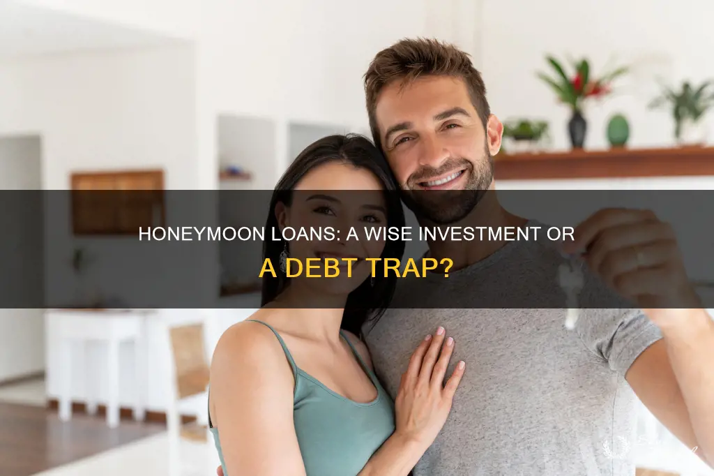 should you take out a loan for your honeymoon