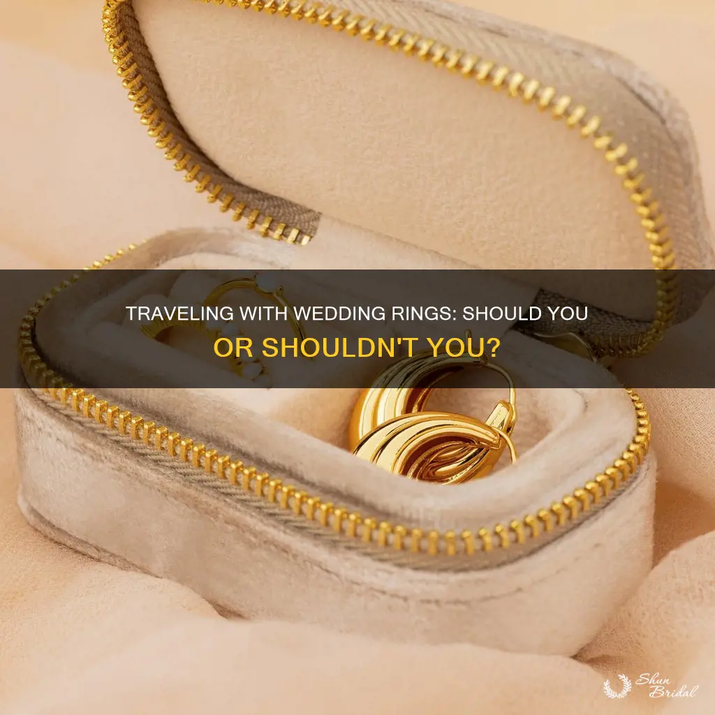 should you travel with wedding rings