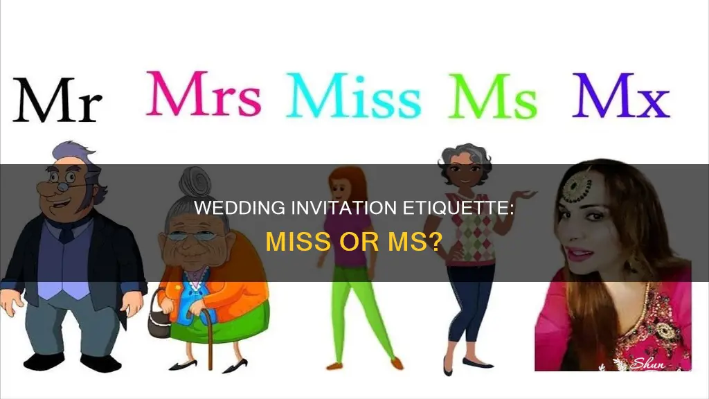 should you use miss or ms on wedding invitations