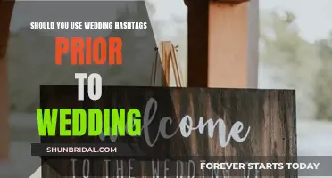 Wedding Hashtags: Pre-Wedding Prep or Unnecessary Fuss?