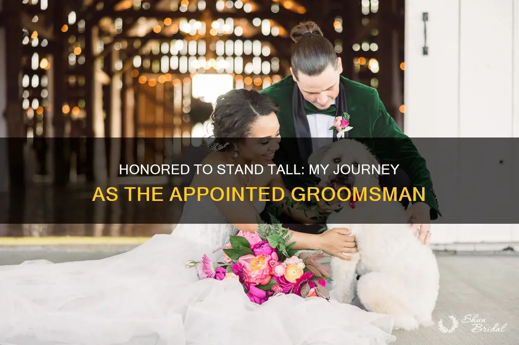 was appointed the groomsman