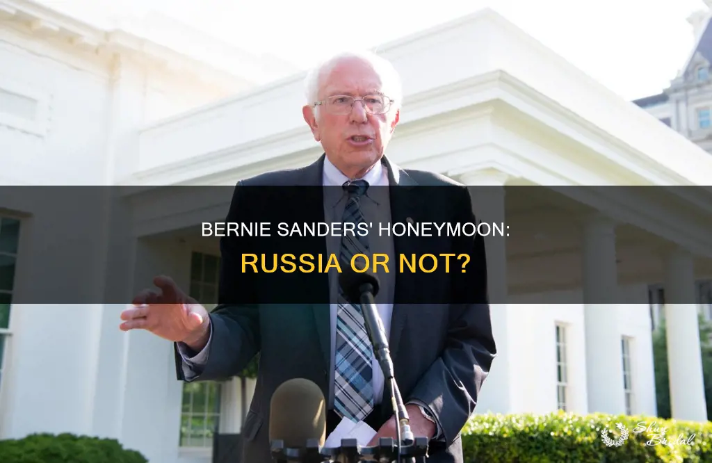 was bernie sanders in russia for his honeymoon